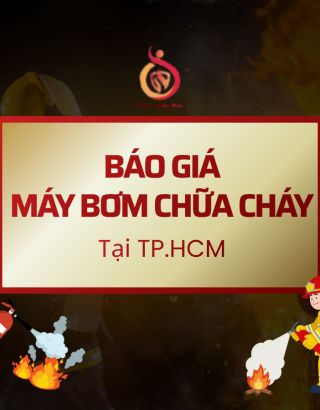 Báo Giá Máy Bơm Chữa Cháy Tại TP.HCM
