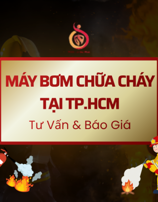 Máy Bơm Chữa Cháy Tại TP.HCM | Uy tín & Chính hãng