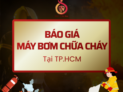 Báo Giá Máy Bơm Chữa Cháy Tại TP.HCM
